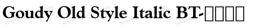 Goudy Old Style Italic BT字体转换